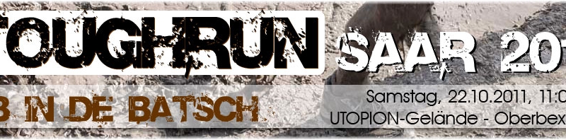 TOUGHRUN Saar 2011 – Ab in de Batsch